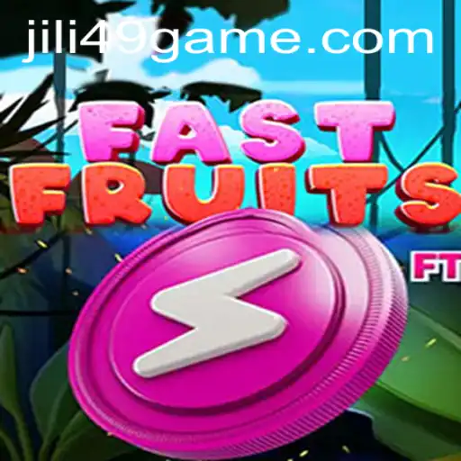 FastFruits: A Fresh and Exciting Game Experience at JILI49.COM