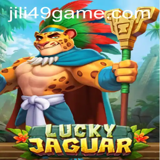 Discover the Thrills of LuckyJaguar: A New Sensation by JILI49.COM