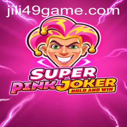 Discover the Thrilling World of SuperPinkJoker on JILI49.COM